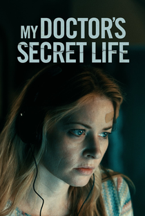 My Doctor’s Secret Life - Poster / Capa / Cartaz - Oficial 1