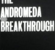 The Andromeda Breakthrough (1ª Temporada)