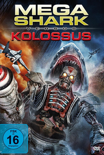 Mega Shark vs. Kolossus - Poster / Capa / Cartaz - Oficial 2