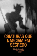 Criaturas que Nasciam em Segredo (Criaturas que Nasciam em Segredo)