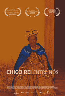 Chico Rei Entre Nós - Poster / Capa / Cartaz - Oficial 1