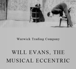 Will Evans, the Musical Eccentric