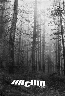 The Cure: A Forest - Poster / Capa / Cartaz - Oficial 1