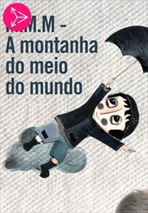 MMM - A Montanha do Meio do Mundo (MMM - A Montanha do Meio do Mundo)