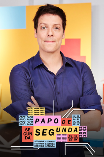 Poster de TV Papo de Segunda (2018) (2018)