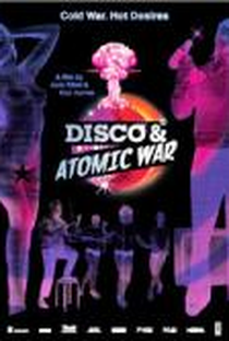 Disco e a Guerra Atômica - Poster / Capa / Cartaz - Oficial 2