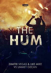 Dimitri Vegas & Like Mike vs Ummet Ozcan - The Hum (Dimitri Vegas & Like Mike vs Ummet Ozcan - The Hum)