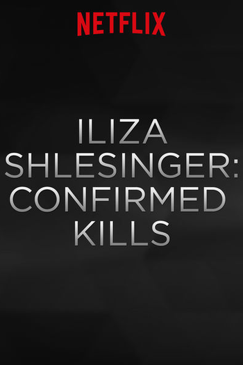  de Filme Iliza Shlesinger: Confirmed Kills (2016)