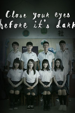 Close Your Eyes Before It's Dark (Close Your Eyes Before It's Dark)