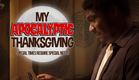My Apocalyptic Thanksgiving 4K Official Trailer | Heart warming THANKSGIVING film