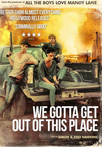 Temos Que Sair Daqui (We Gotta Get Out of This Place / Bad Turn Worse)