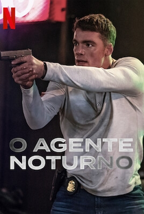 O Agente Noturno (1ª Temporada) - Poster / Capa / Cartaz - Oficial 5