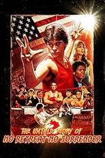 The Untold Story of No Retreat No Surrender (The Untold Story of No Retreat No Surrender)