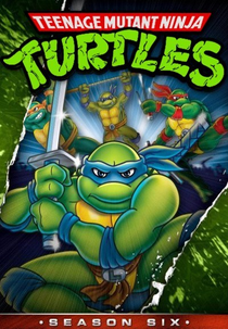 Tartarugas Ninja (6ª Temporada) (Teenage Mutant Ninja Turtles (Season 6))