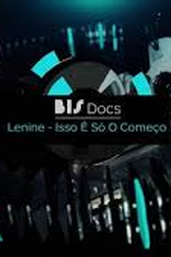 Poster de Série Lenine - Isto É Só O Começo (2013)