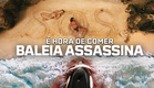 Baleia Assassina (LEGENDADO)