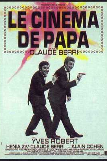 Poster de Filme Le cinéma de papa (1971)