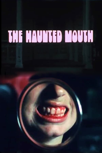 Poster de Curta The Haunted Mouth (1974)