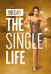90 Dias: De Volta Pra Pista (1ª Temporada) (90 Day: The Single Life (Season 1))
