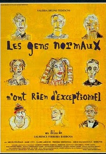 As Pessoas Normais Não Têm Nada de Especial (Les Gens Normaux Non't Rien d'Exceptionnel)