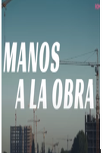 Manos a la obra - Poster / Capa / Cartaz - Oficial 1