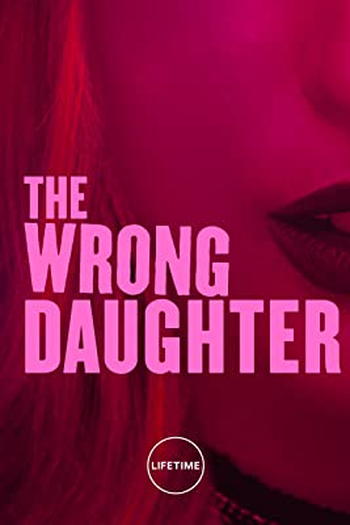  de Filme A Filha Errada (2018)