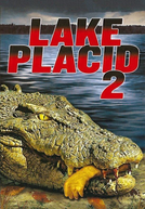 Pânico no Lago 2 (Lake Placid 2)