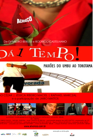 Poster 1 de Filme Dá 1 Tempo! (2008)