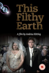 This Filthy Earth - Poster / Capa / Cartaz - Oficial 1
