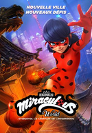 Miraculous World: Xangai, A Lenda de LadyDragon