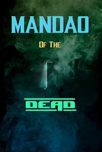 Mandao of the Dead - Poster / Capa / Cartaz - Oficial 1