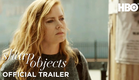 Sharp Objects (2018) Official Trailer | HBO