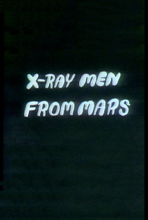 X-Ray Men from Mars - Poster / Capa / Cartaz - Oficial 1