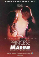 A Princesa e o Soldado (The Princess & the Marine )