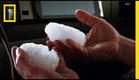 Inside a Baseball-Sized Hailstorm | National Geographic