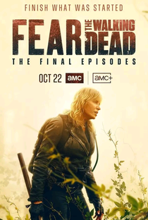 Fear the Walking Dead (8ª Temporada) - Poster / Capa / Cartaz - Oficial 1