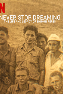 Nunca Deixe de Sonhar: A Vida e o Legado de Shimon Peres - Poster / Capa / Cartaz - Oficial 3