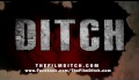 Ditch: Official Teaser Trailer (Dir. Joe Hendrick)