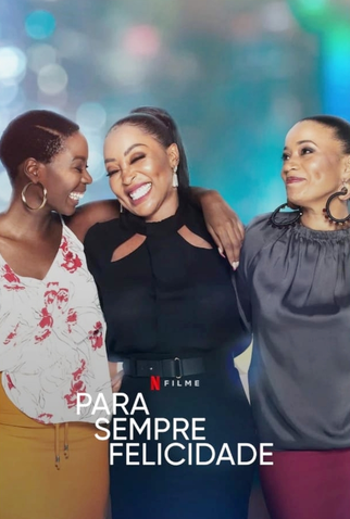 Poster 1 de Filme Para Sempre Felicidade (2021)