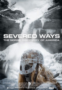 Severed Ways: The Norse Discovery Of America (Severed Ways: The Norse Discovery Of America)