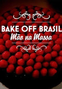 Bake Off Brasil - Mão na Massa (4ª Temporada) (Bake Off Brasil - Mão na Massa (4ª Temporada))