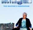 Doctor Who: The Doctor's Meditation