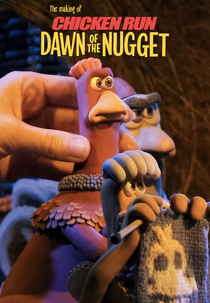 A Fuga das Galinhas: A Ameaça dos Nuggets - Making of (The Making of Chicken Run: Dawn of The Nugget)