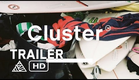 Cluster - Official Trailer - Kai Neville Studios [HD]