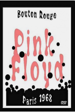 Pink Floyd - Bouton Rouge - Paris - 1968  (Pink Floyd - Bouton Rouge - Paris - 1968 )