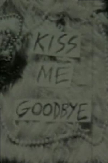 Poster de Curta Kiss Me Goodbye (1986)