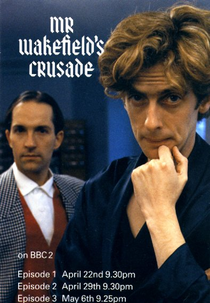 Mr Wakefield's Crusade (Mr Wakefield's Crusade)