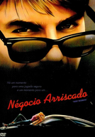 Negócio Arriscado (Risky Business)