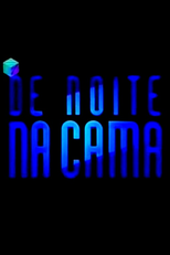 De Noite na Cama (De Noite na Cama)