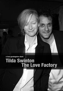 Tilda Swinton: The Love Factory (Tilda Swinton: The Love Factory)
